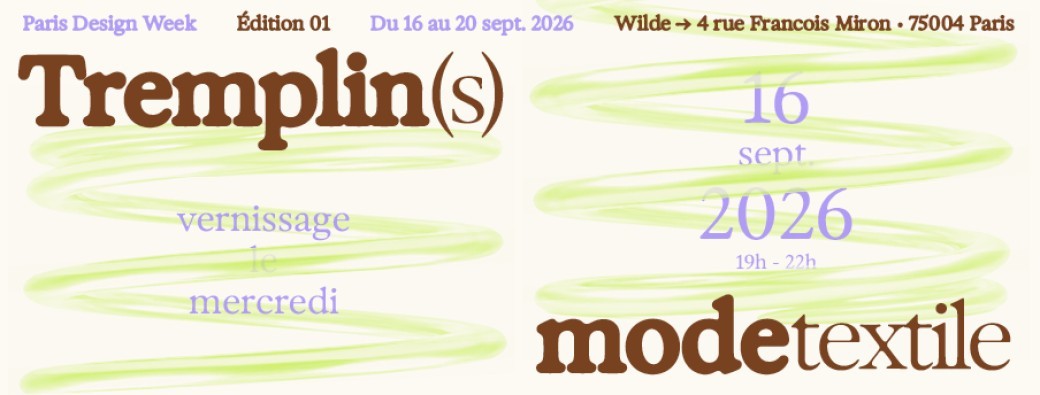 Invitation Vernissage : Tremplin(s) Mode et Textile - Édition 01