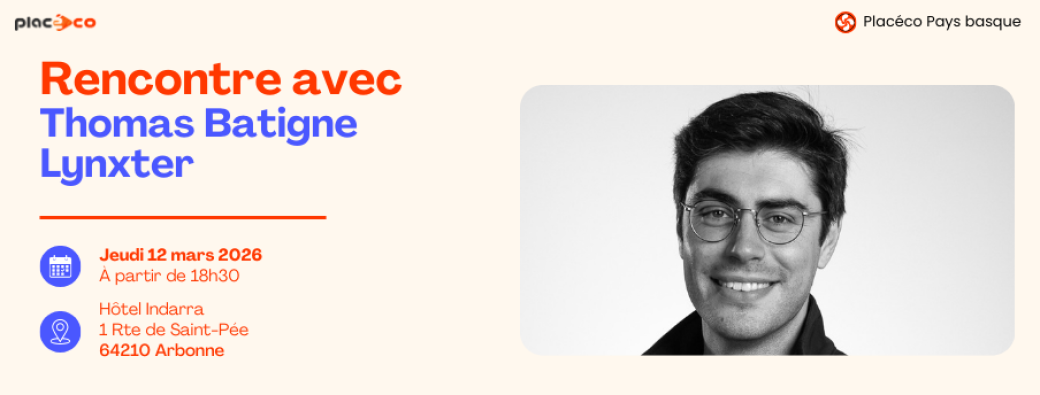 Invité Placéco - Topaketa mars 2026 - Thomas Batigne