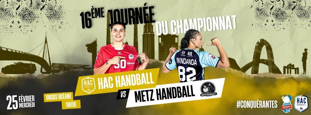 J16 LIGUE BUTAGAZ ENERGIE LE HAC HANDBALL REÇOIT METZ HANDBALL