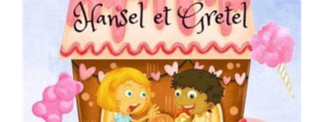 Hansel et Gretel