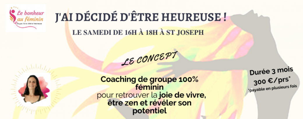 J'ai décidé d'être heureuse