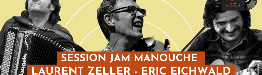 Jam session : Laurent Zeller - Jean claude Laudat - Eric Eichwald