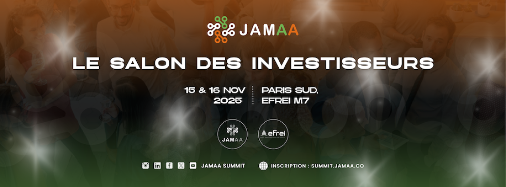 Jamaa Summit : Le Salon des Investisseurs 2025