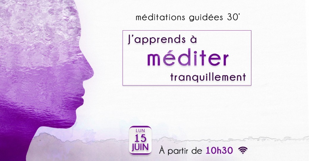 J'apprends à méditer tranquillement (5ème séance)