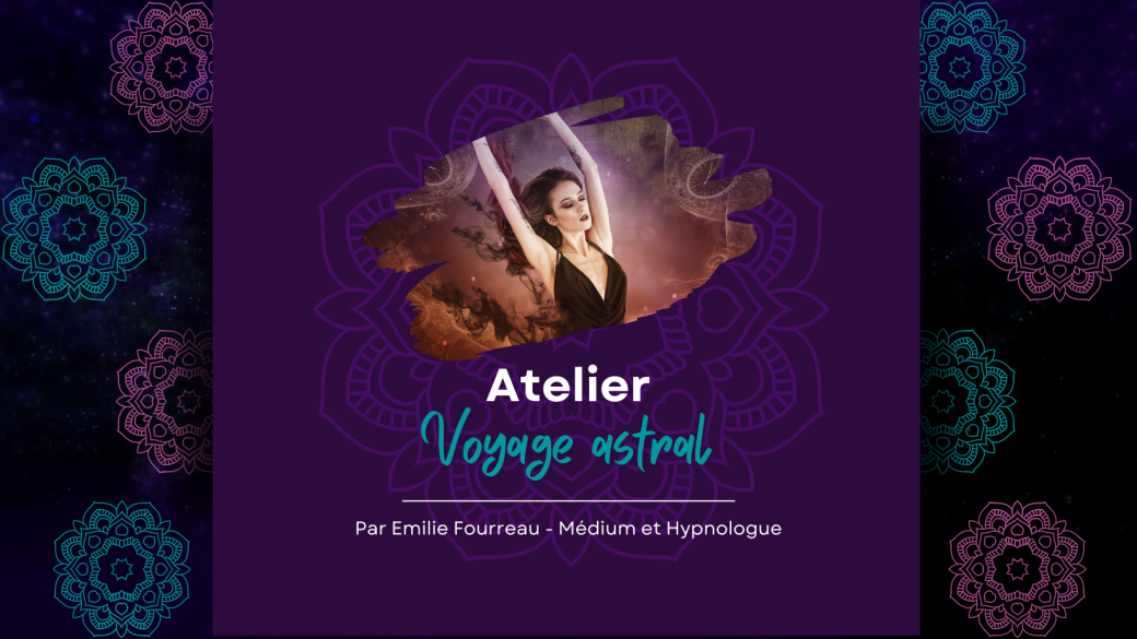 J'apprends le voyage astral en toute sécurité
