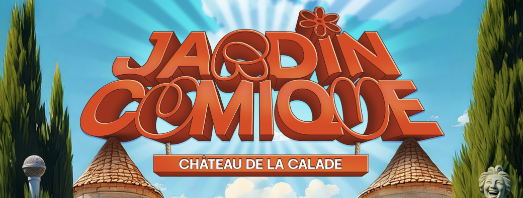 Jardin Comique au Château de la Calade