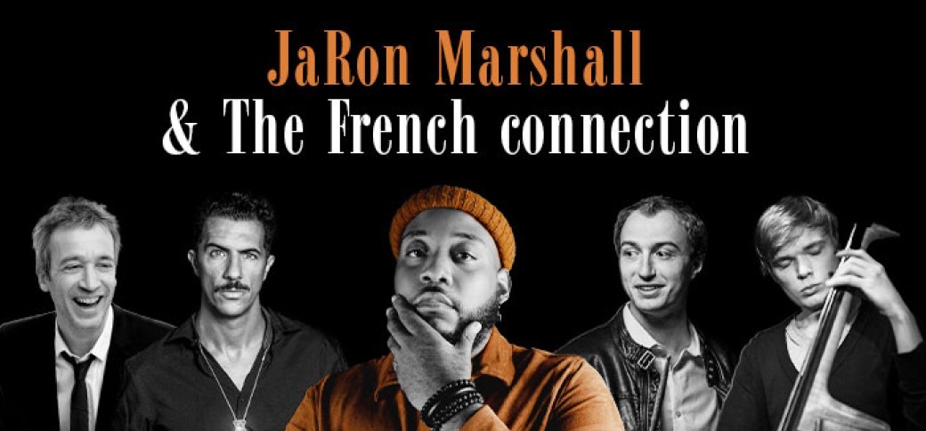 JaRon Marshall & The French Connection