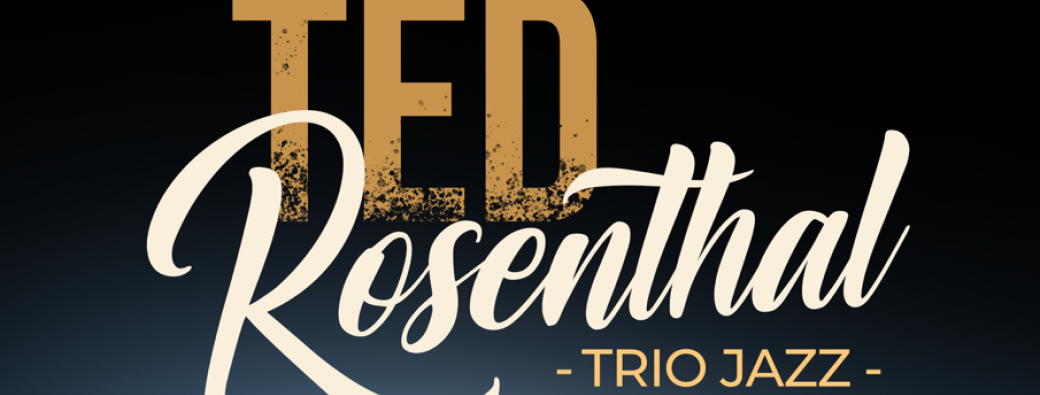 TED ROSENTHAL TRIO JAZZ