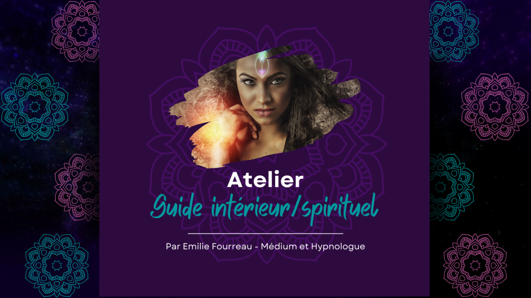 Je découvre mon guide intérieur et spirituel