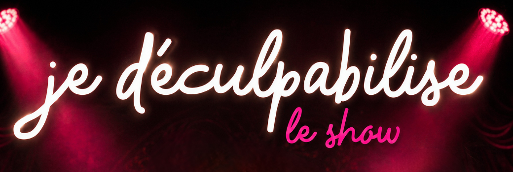 Je déculpabilise