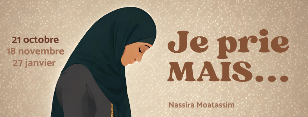 1/3 - Je prie, MAIS ...