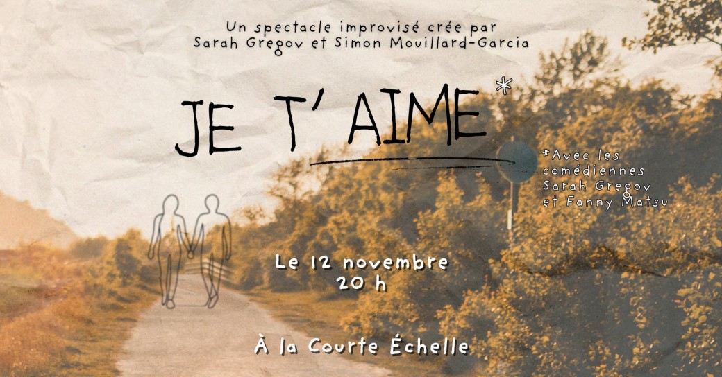 Je t’aime: une histoire d’amour 100% improvisée