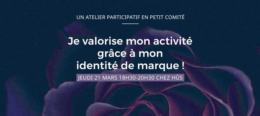 « Je valorise mon activité grâce à mon identité de marque ! »