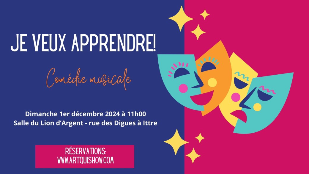 Je veux apprendre - Comédie musicale des artistes de 8 à 12 ans