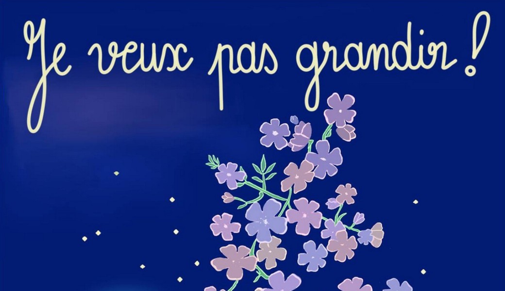 Je veux pas grandir ! (5-10 ans)