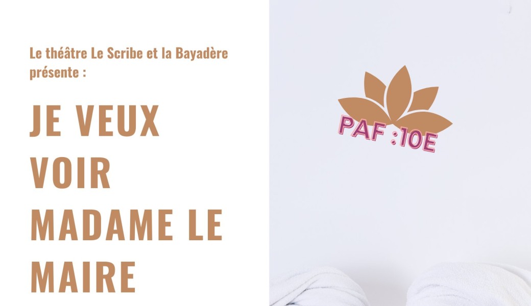 Je veux voir Madame le Maire
