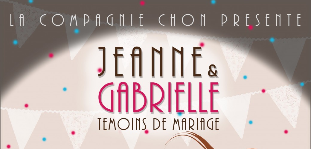 JEANNE & GABRIELLE, témoins de mariage