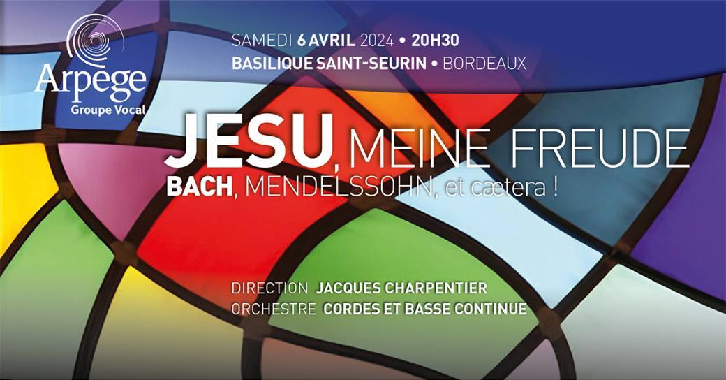 Jesu, meine Freude - Bach, Mendelssohn, et cætera