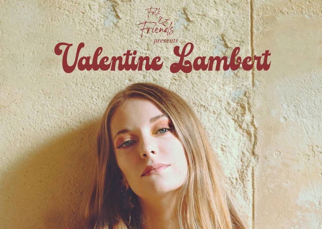 Jeu. 03/11 : Folk & Friends #12 - Valentine Lambert & Spotlights