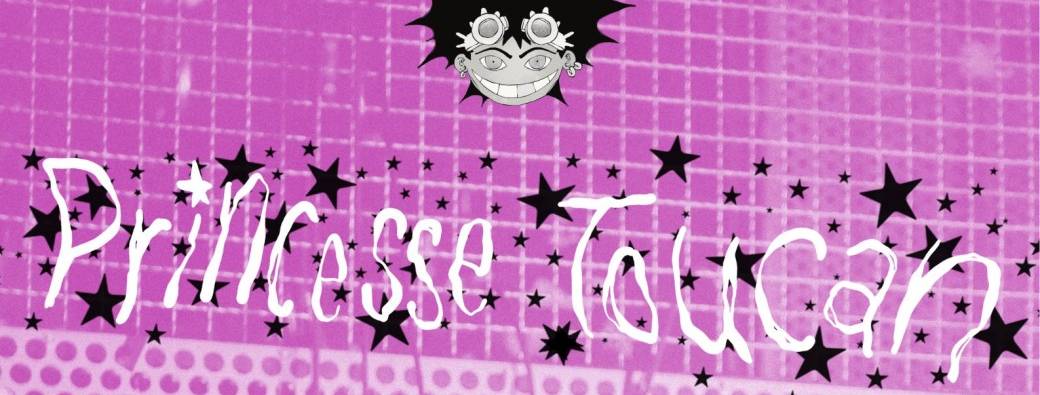 Jeu. 11/05 : PRINCESSE TOUCAN