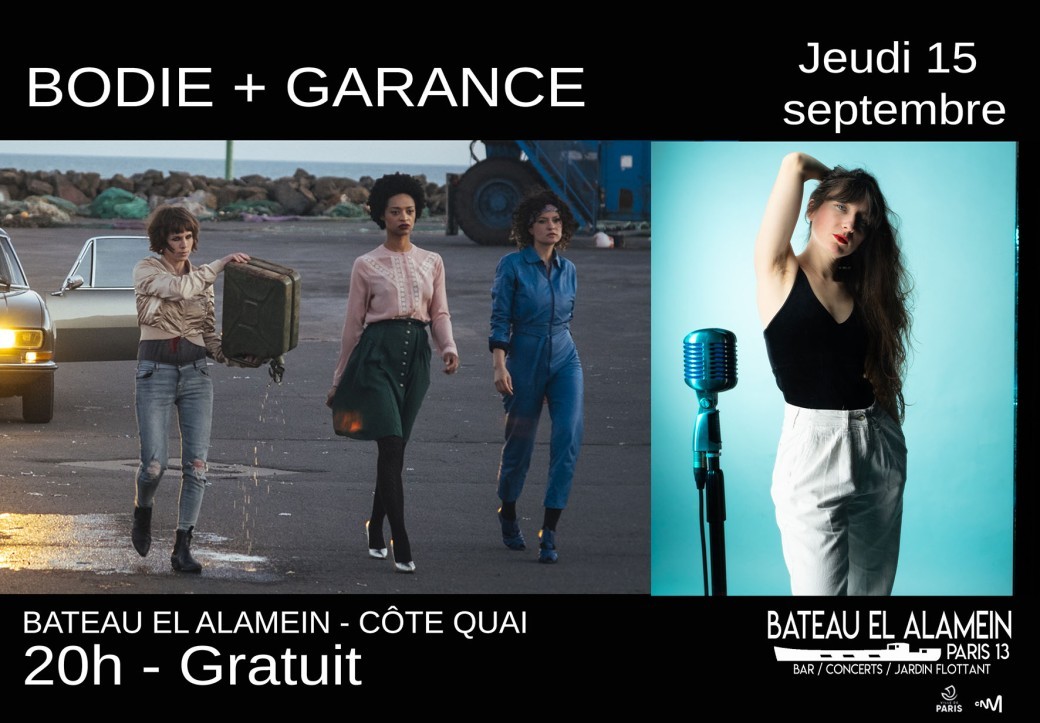 Jeu. 15/09 : BODIE + GARANCE