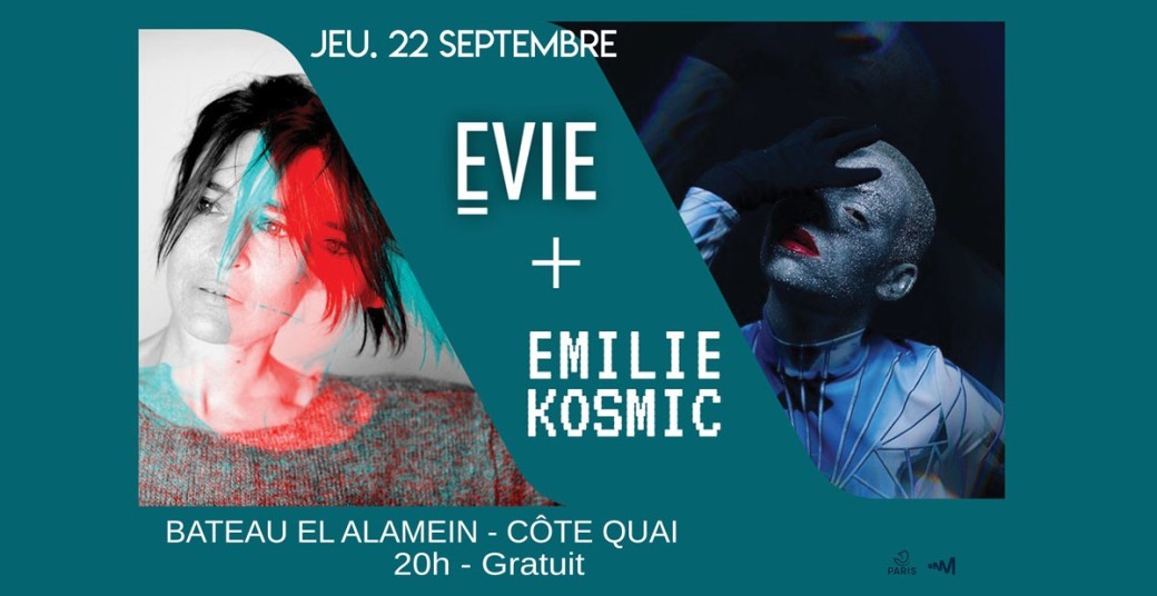 Jeu. 22/09 : EVIE + EMILIE KOSMIC - Concert côté quai