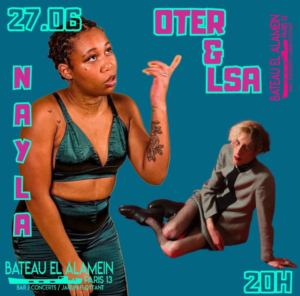Jeu. 27/06 OTER & LSA + NAYLA