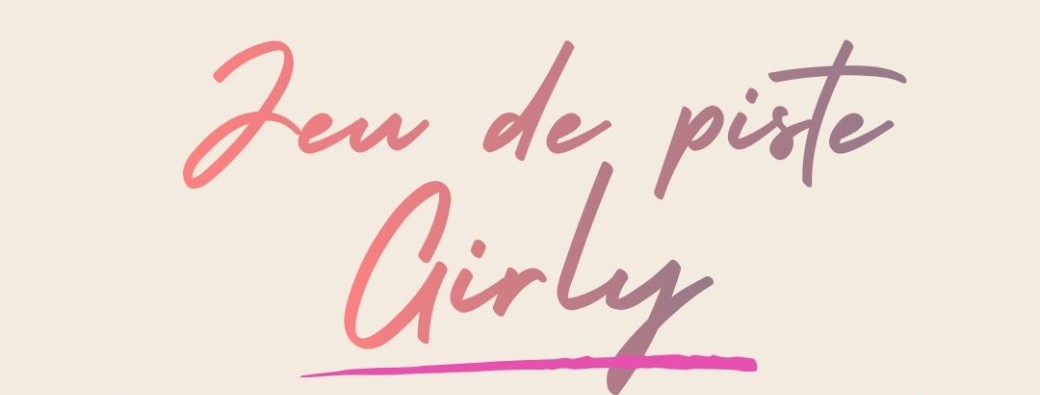 Jeu de piste Girly