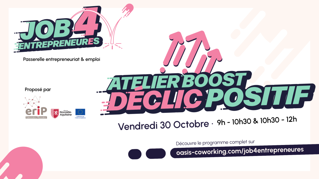 Atelier boost | Déclic positif - JOB4ENTREPRENEURES