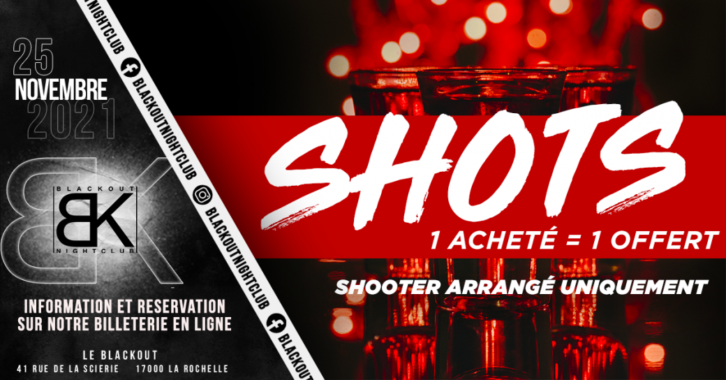 Jeudi 25 Novembre - Shots