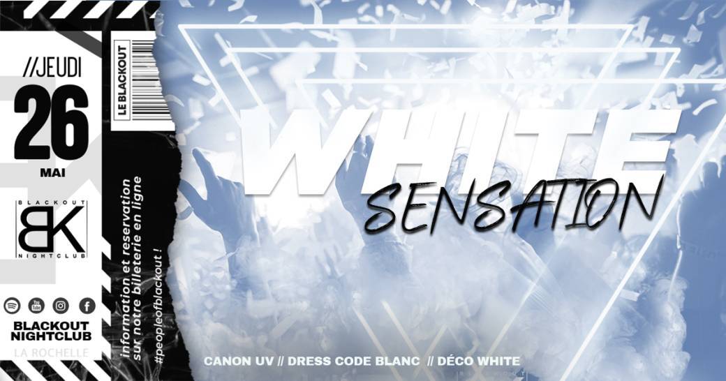 Jeudi 26 Mai - White Sensation