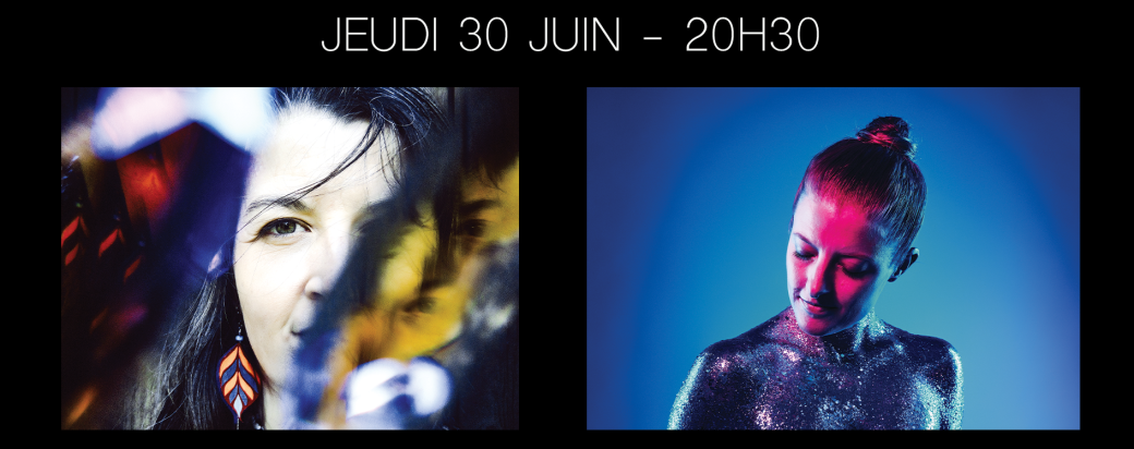 Jeudi 30/06 : NELLYLA + DYNAH