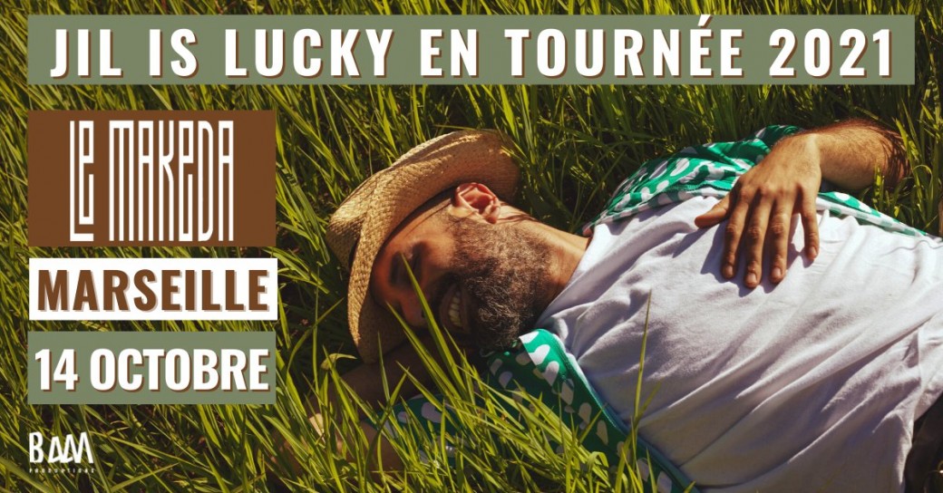 Jil is Lucky au Makeda (Marseille)