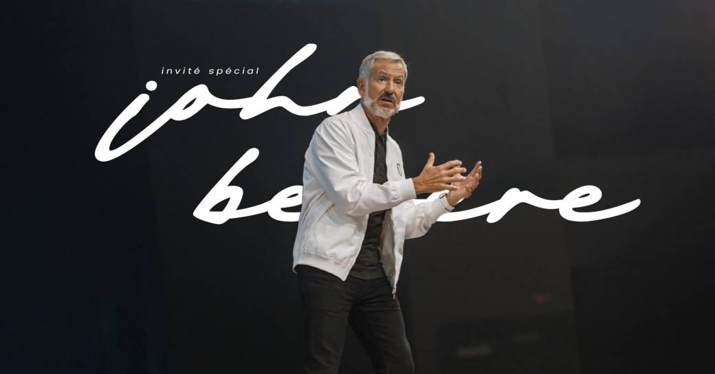 Celebrations avec JOHN BEVERE