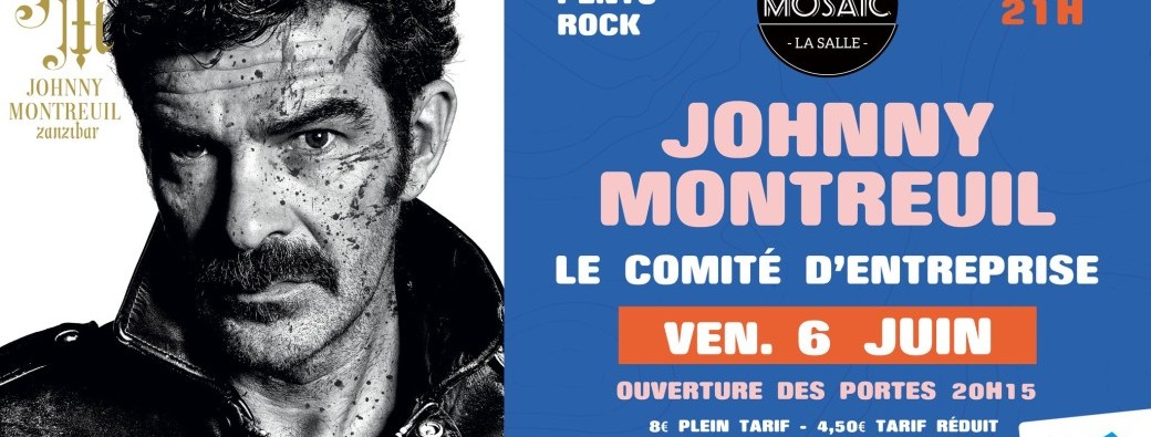 JOHNNY MONTREUIL+ Le Comité d'Entreprise // MOSAIC LA SALLE