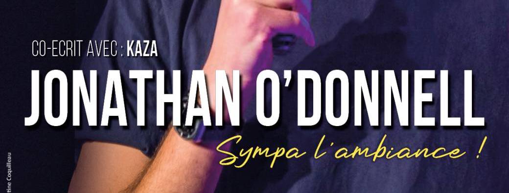 Jonathan O'Donnell - Sympa l'ambiance !