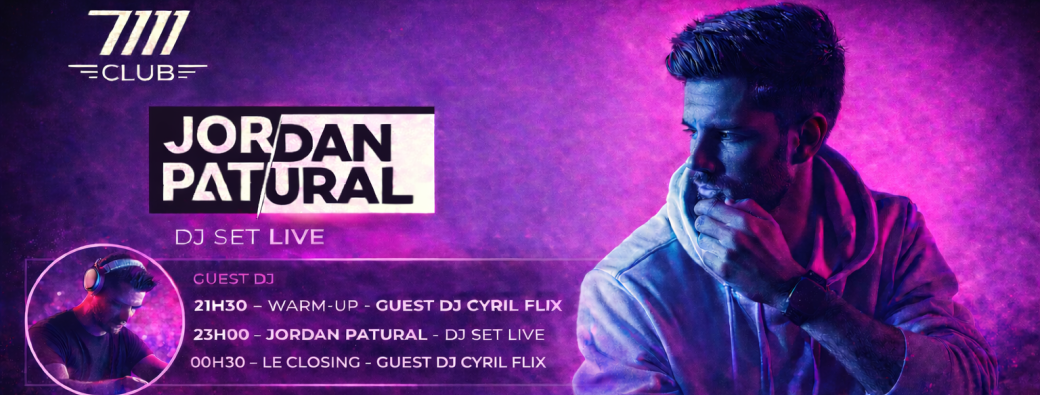 JORDAN PATURAL (en live)  Guest Dj Cyril Flix