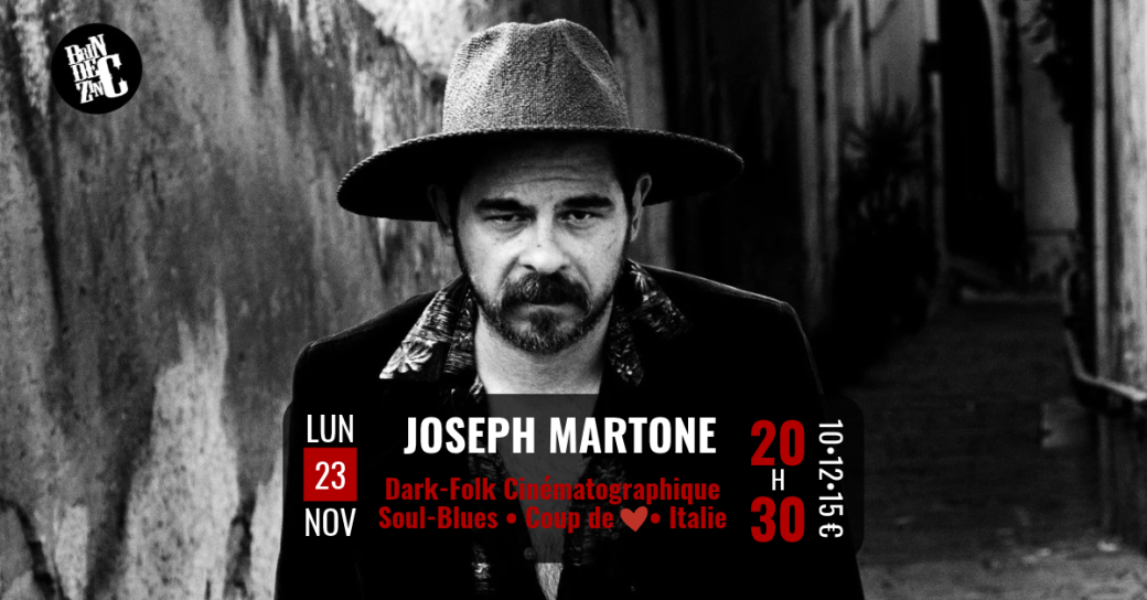 Joseph Martone  (Dark-Folk Cinématographique • Soul-Blues • Coup de Coeur • Italie)