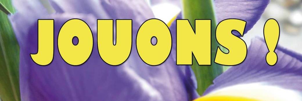 Jouons !