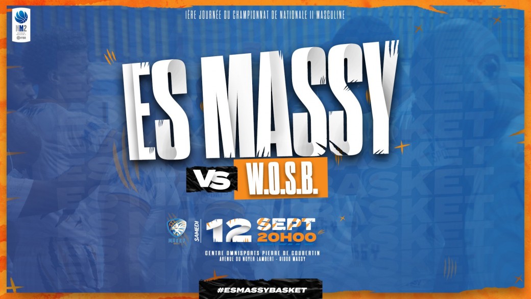 Journée 1 de Nationale Masculine II : ES Massy Basket - W.O.S.B 