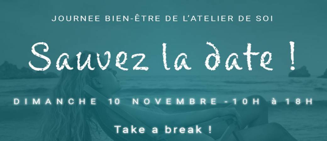 Journée Bien-Etre de l'Atelier de Soi Journée Bien-Etre de l'Atelier de Soi