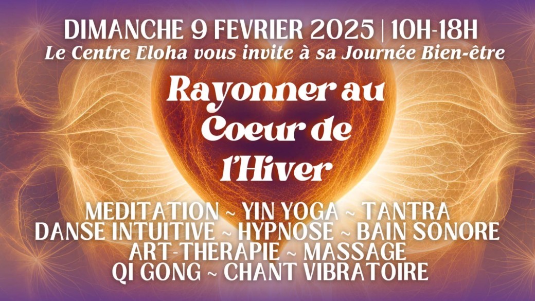 Journée Bien Etre "Rayonner au coeur de l'hiver"