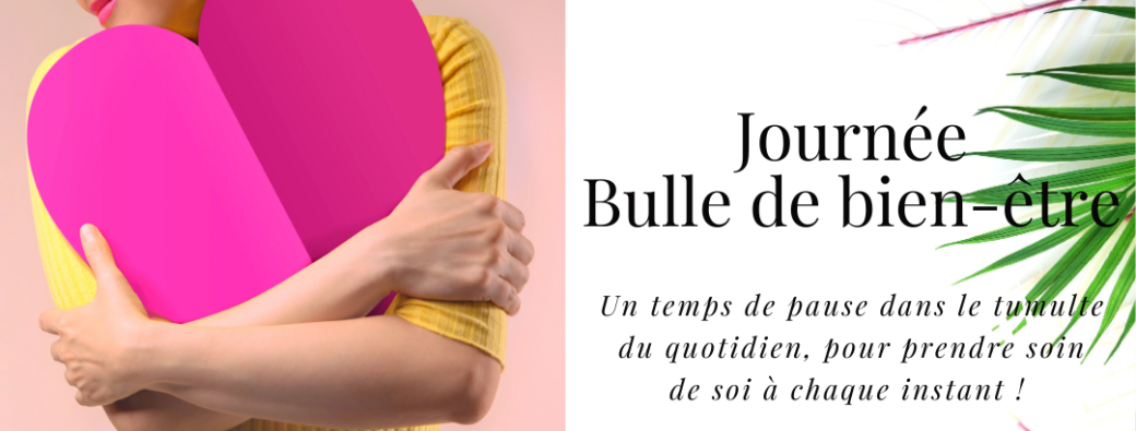 Journée "Bulle de bien-être"