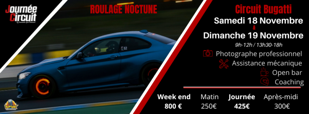 Journée Circuit Bugatti Le Mans le samedi 18 et dimanche 19 Novembre 2023