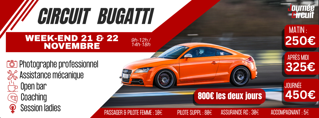 Journée Circuit Bugatti Samedi 21 & Dimanche 22 Novembre 2026