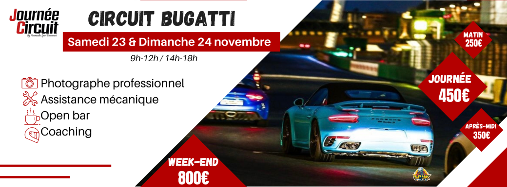 Journée Circuit Bugatti Samedi 23 et Dimanche 24 novembre 2024 