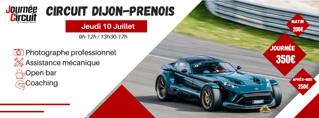 Journée Circuit Dijon Prenois Jeudi 10 Juillet 2025 Journée Circuit Dijon Prenois Jeudi 10 Juillet 2025