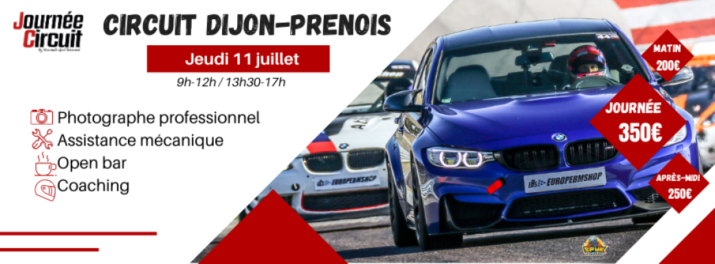 Journée Circuit Dijon-Prenois jeudi 11 juillet 2024