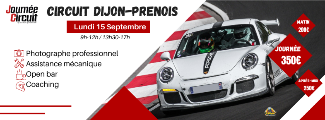 Journée Circuit Dijon Prenois Lundi 15 Septembre 2025 Journée Circuit Dijon Prenois Lundi 15 Septembre 2025
