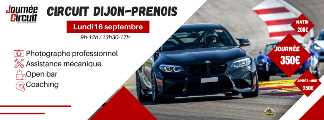 Journée Circuit Dijon-Prenois lundi 16 Septembre 2024